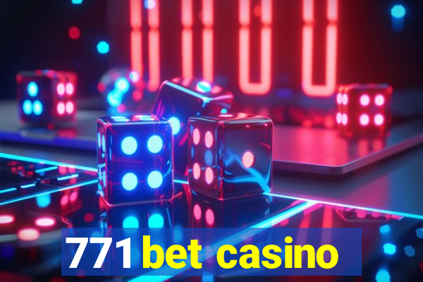 771 bet casino